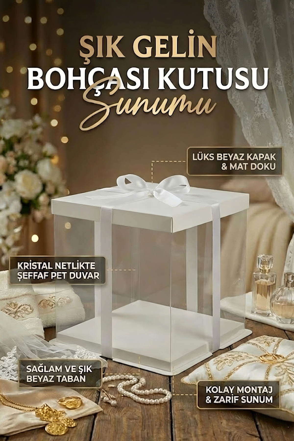 Beyaz Gelin Bohçası İçin Şeffaf Hediye Kutusu – Lüks Sunum Kutusu (33.5x33.5x26 cm)