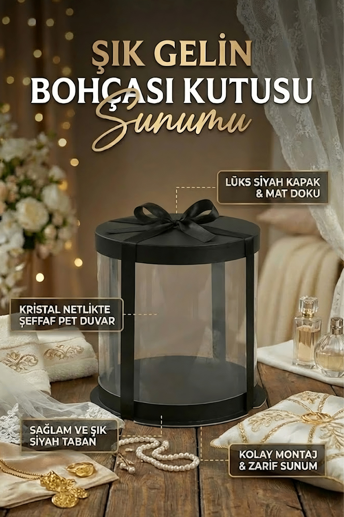 Silindir Siyah Gelin Bohçası İçin Şeffaf Lüks Hediye Kutusu – Sunum Kutusu (35.5x35.5x26 cm)